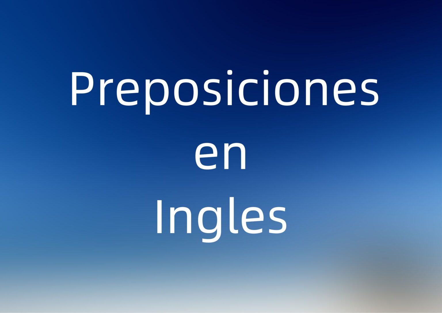 Las Preposiciones En Inglés